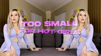 Too Small For Hot Girls