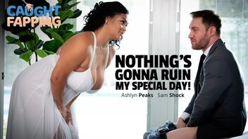 Nothing’s Gonna Ruin My Special Day!