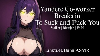Yandere Coworker Breaks In To Suck And Fuck You | Audio / ASMR”                                 Class=” Fade FadeUp VideoPreviewBg LinkVideoThumb Js LinkVideoThumb Img